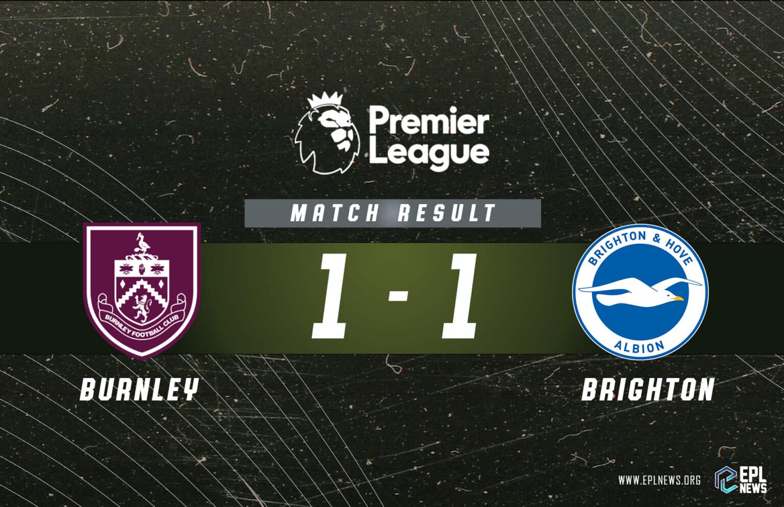 Burnley ve Brighton Raporu