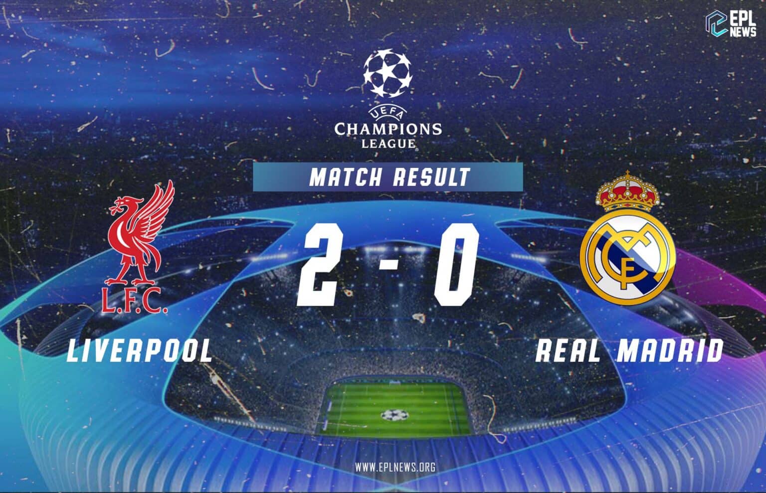 Liverpool - Real Madrid 2-0 Raporu