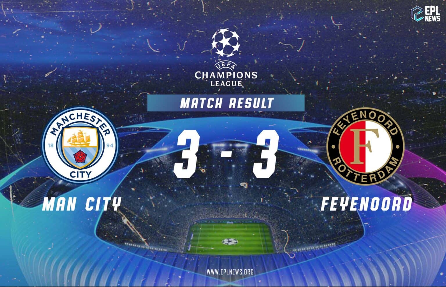 Manchester City - Feyenoord 3-3 Raporu