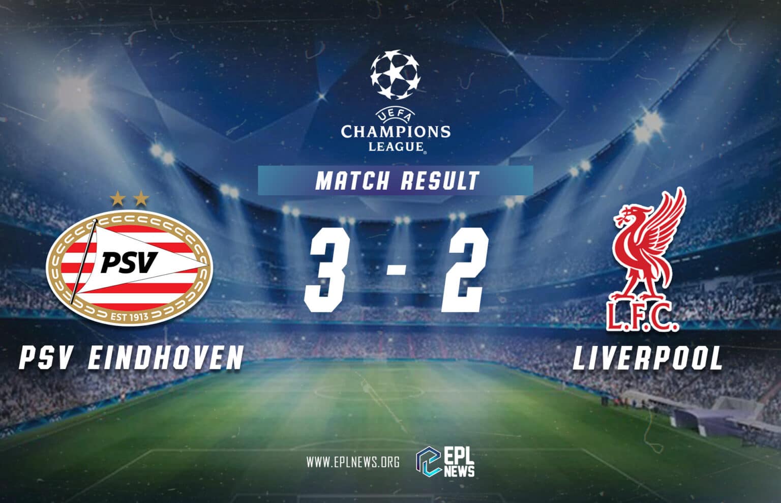 PSV - Liverpool 3-2 Raporu