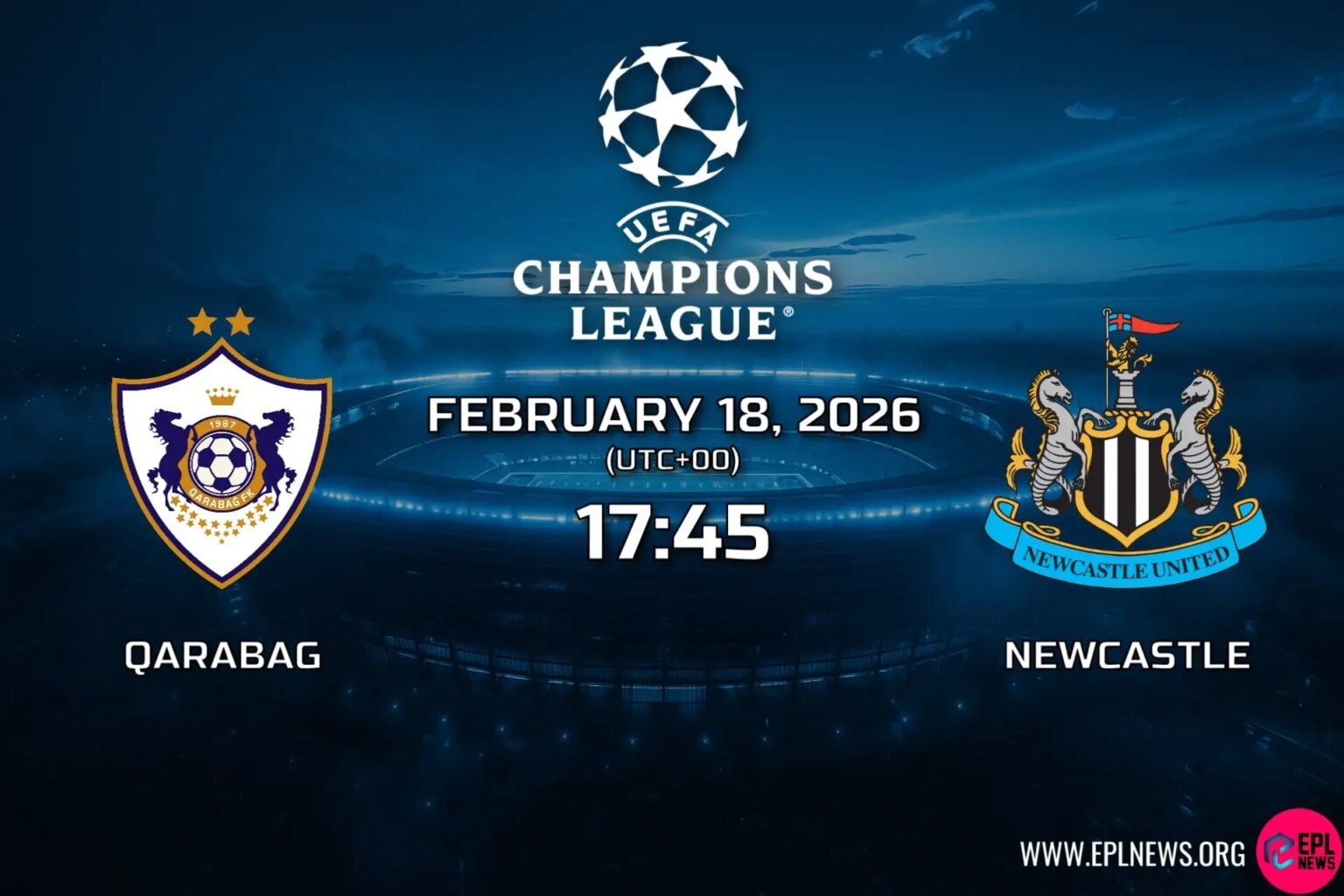 Karabağ – Newcastle Önizlemesi: Saksağanların Rekor Kıran UCL Gezisi