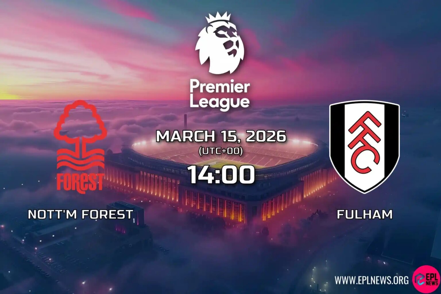Nottingham Forest – Fulham Önizlemesi: Köylüler Kasabaya Gelirken Şehirde Düşme Endişeleri Derinleşiyor