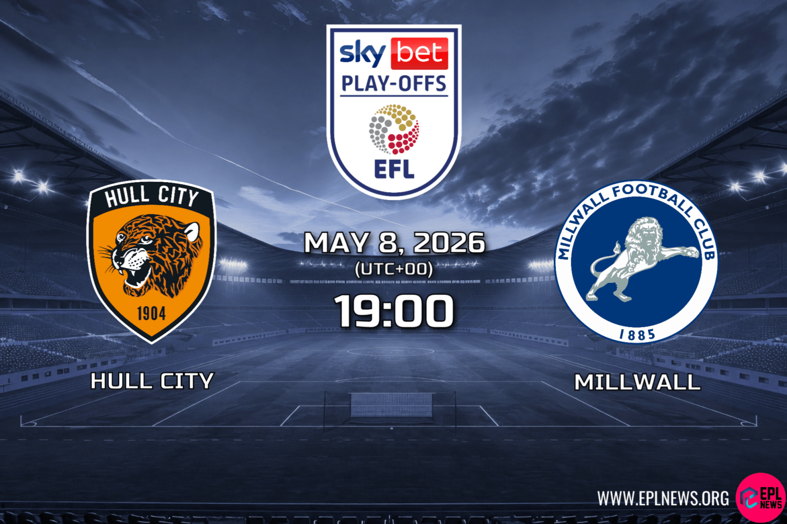 Hull City – Milwall Önizlemesi: Yükselme Play-Off’larında Wembley’nin Konumu Tehlikede