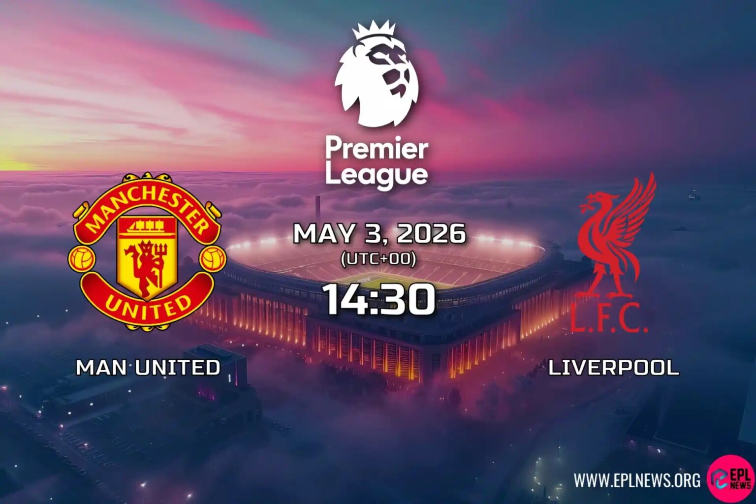 Manchester United – Liverpool Önizlemesi: İngiltere’nin En Büyük Rekabeti 3.lük Mücadelesinde Old Trafford’da Yeniden Ateşlendi